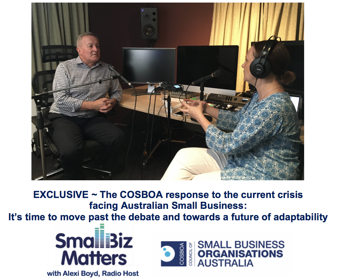 The COSBOA response to the current crisis for Australian Small Business ... it's time to move past the debate and towards a future of adaptability