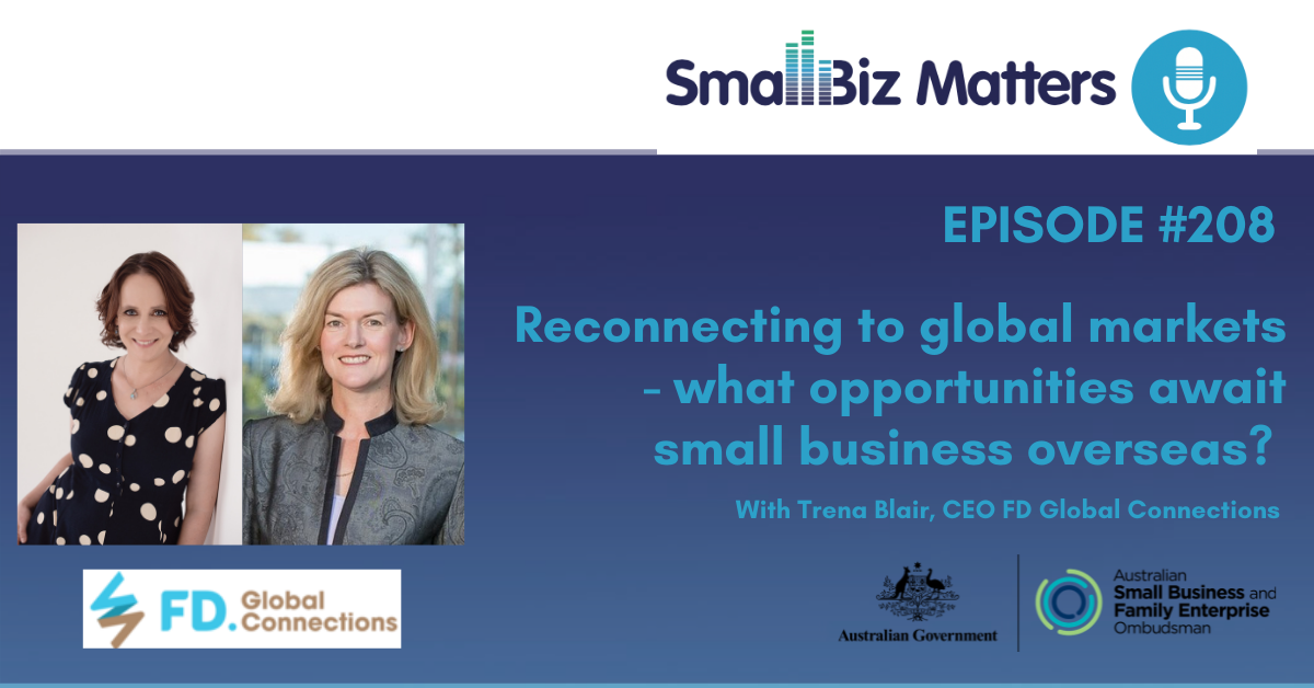Reconnecting to global markets - what opportunities await in overseas markets? With special guest Trena Blair, CEO of FD Global Connections