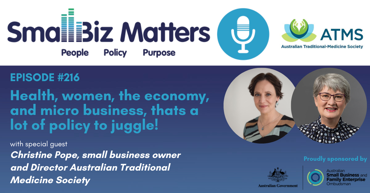 EP#216 ~ ATMS knows about health, women, the economy, and micro business. How do they represent small business across so many policy areas?