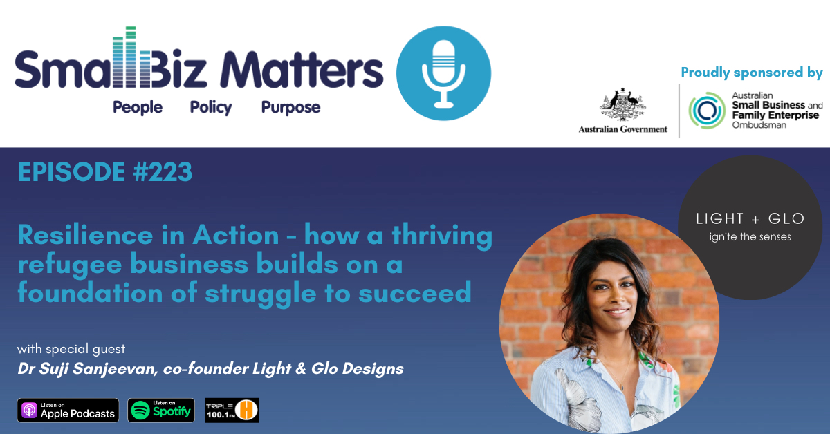 EP#223 ~ Resilience in Action. A thriving refugee business builds on a foundation of struggle to overcome the odds