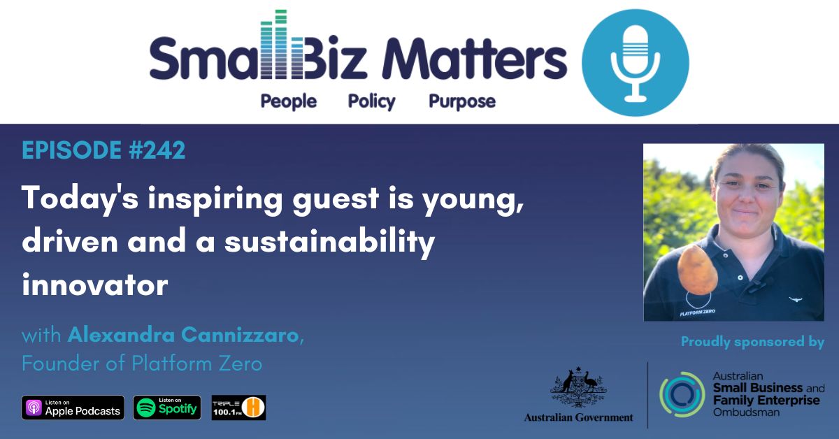 EP#242 ~ Today's inspiring guest is young, driven and a sustainability innovator